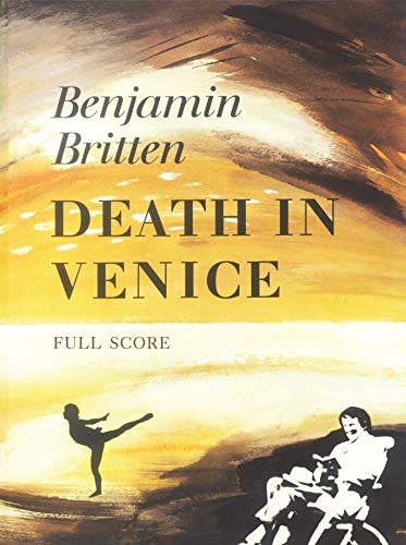 Death in Venice: Full Score (Faber Edition): An Opera In Two Acts Op.88 - Libretto By Myfanwy Piper, Full Score (Faber Music Limited)