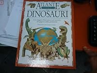 Atlante illustrato dei dinosauri 8845041875 Book Cover