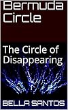  Bermuda Circle: The Circle of Disappearing (English Edition)