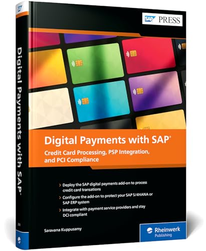 Digital Payments with SAP: Credit Card Processing, PSP Integration, and PCI Compliance (SAP PRESS)