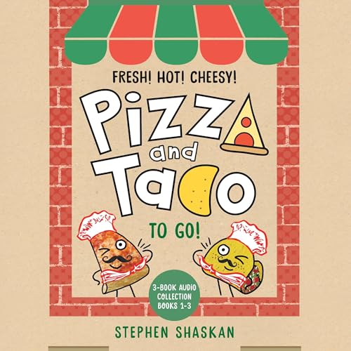 Page de couverture de Pizza and Taco to Go!: 3-Book Audio Collection, Books 1-3