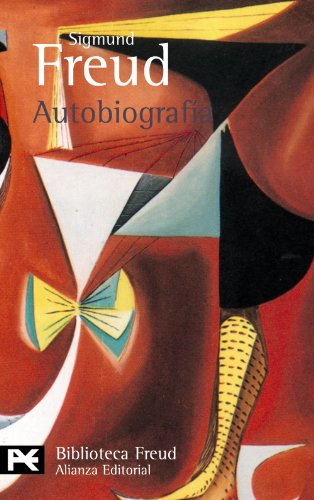 Autobiografía: Historia del movimiento psicoanalítico (El Libro De Bolsillo - Bibliotecas De Autor Autobiografía: Historia del movimiento psicoanalítico (El Libro De Bolsillo Bibliotecas De Autor