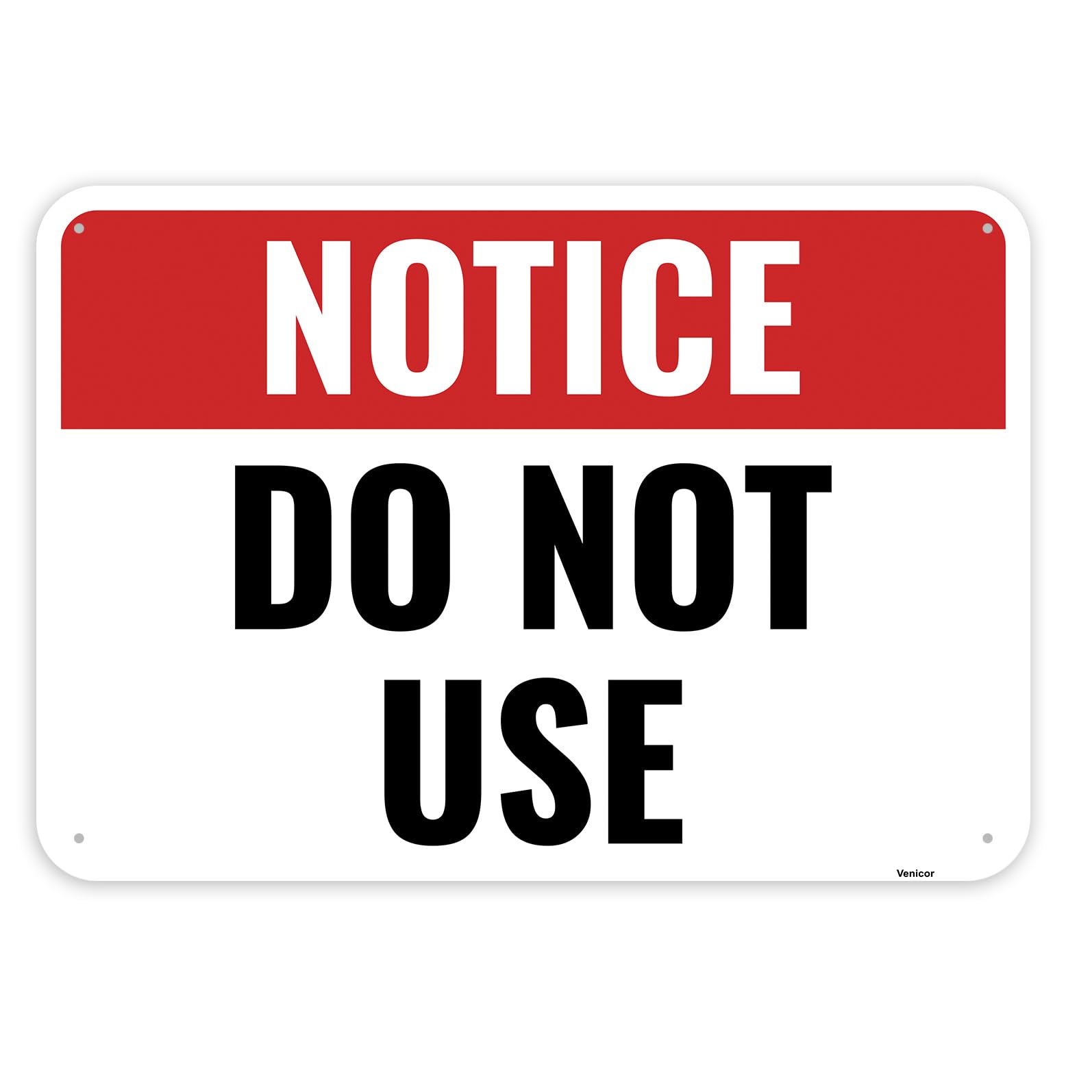Do Not Use Aluminum Sign, Equipment Prohibition Warning, 12x8 Inch