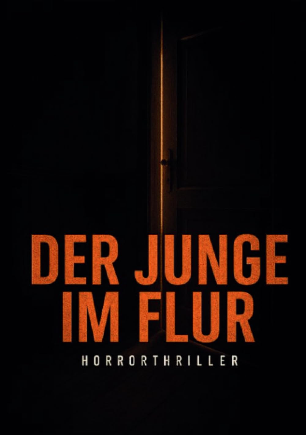 Der Junge im Flur: Die Stimmen der Vergangenheit finden immer einen Weg zurück