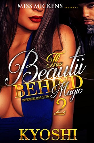 The Beautii Behind Magic 2: An Original Love Story
