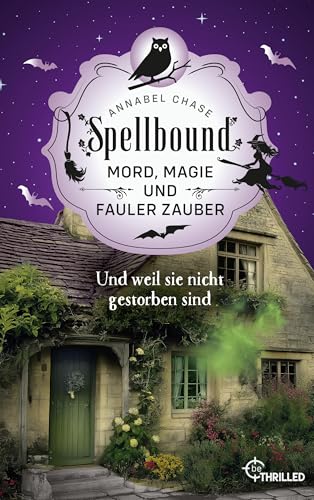 Spellbound - Und weil sie nicht gestorben sind: Mord, Magie und fauler Zauber (Zauberhaftes Cosy Crime 11) für 5,99 EUR bei amazon.de Bild: Spellbound - Und weil sie nicht gestorben sind: Mord, Magie und fauler Zauber (Zauberhaftes Cosy Crime 11) für 5,99 EUR bei amazon.de