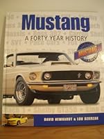 Mustang : A Forty Year History 0760329362 Book Cover