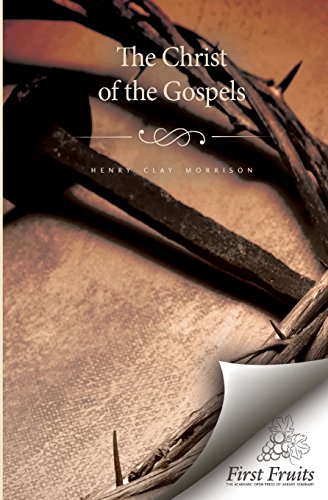 Christ of the Gospels 1621712230 Book Cover