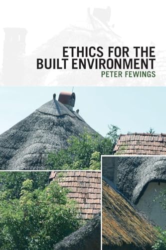 Ethics for the Built Environment view 2