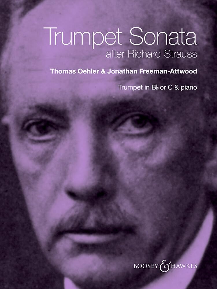 Trumpet Sonata: after Richard Strauss. Trompete (in B oder C) und Klavier.