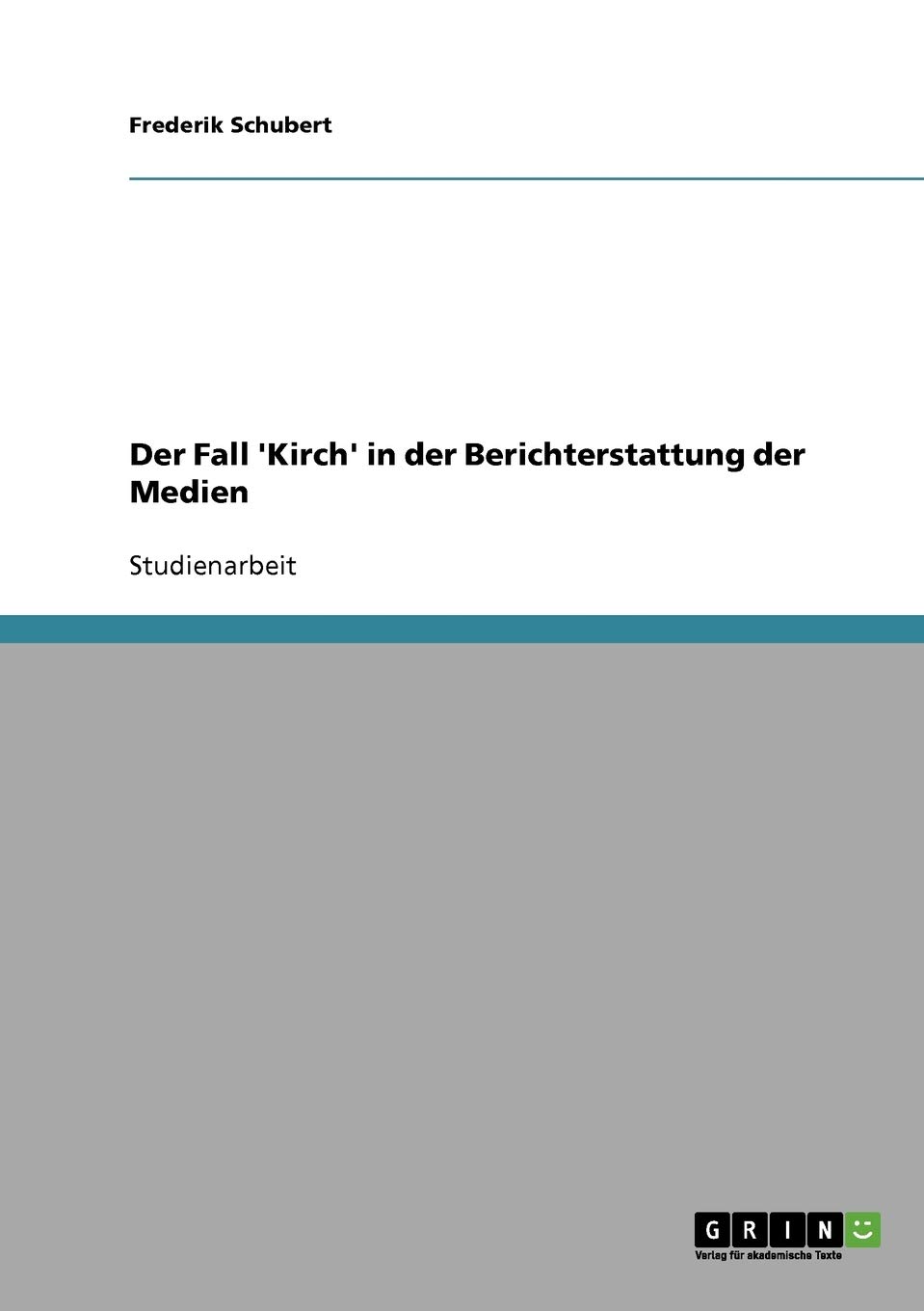 Der Fall 'Kirch' in der Berichterstattung der Medien