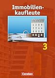 immobilienkaufleute band 1  Immobilienkaufleute: Spezielle Betriebswirtschaftslehre, Kaufleute in der Grundstückswirtschaft und Wohnungswirtschaft, Bd.3, Erwerb, Finanzierung, Bebauung und Verkauf von Grundstücken