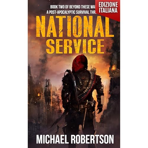 National Service - Book Two of Beyond These Walls (Edizione Italiana) Audiolibro Por Michael Robertson arte de portada