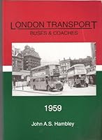London Transport Buses and Coaches: 1959 0953314642 Book Cover