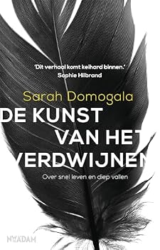 Mass Market Paperback De kunst van het verdwijnen: over snel leven en diep vallen Book