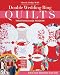 Double Wedding Ring Quilts-Traditions Made Modern: Full-Circle Sketches from Life