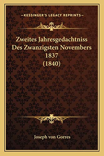 Zweites Jahresgedachtniss Des Zwanzigsten Novembers 1837 (1840)