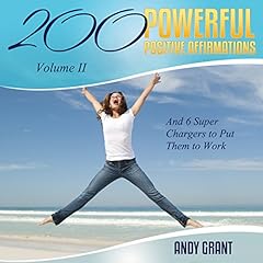 200 Powerful Positive Affirmations, Volume 2 Audiobook By Andy Grant cover art