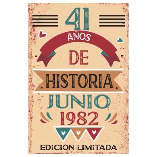 41 Años De Historia Junio 1982: Libro de visitas, cuaderno, 110 páginas de felicitaciones, idea de regalo, regalo Para la esposa, novia, mujer, La madre