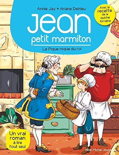 Télécharger Le Pique-nique du roi : Jean petit marmiton - tome 6 (Jean, petit marmiton) PDF Ebook En Ligne