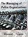 Managing of Police Organizations (6th Edition)