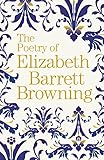 The Poetry of Elizabeth Barrett Browning