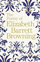 The Poetry of Elizabeth Barrett Browning 1788885171 Book Cover