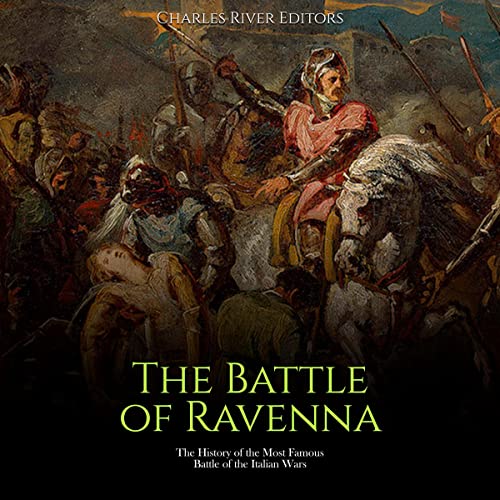 The Battle of Ravenna by Charles River Editors episode artwork