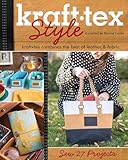 kraft-tex™ Style: kraft-tex Combines the Best of Leather & Fabric - Sew 27 Projects