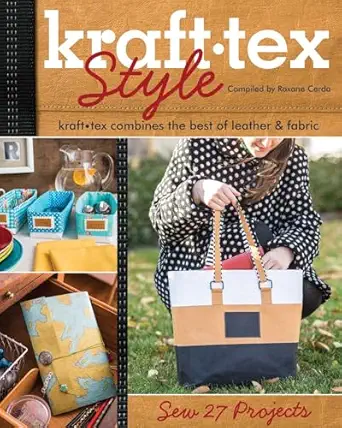 kraft-tex Style: kraft-tex Combines the Best of Leather & Fabric - Sew 27 Projects book cover