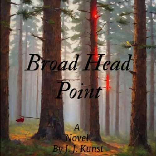 Broad Head Point Audiolibro Por J. J. Kunst arte de portada