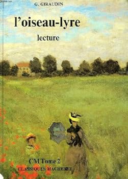 Paperback L' oiseau-lyre CM2 tome 2 - livre eleve - ed.1979 (French Edition) [French] Book