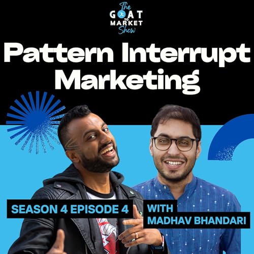 Couverture de GTM 4-4: Pattern Interrupt Marketing with StoryLane Head of Marketing Madhav Bhandari