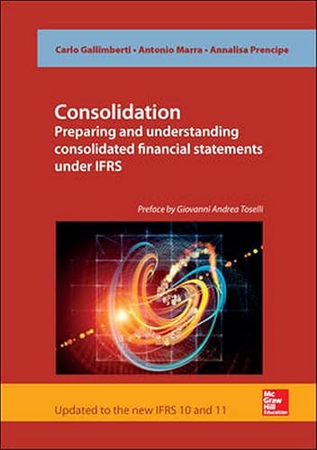 Consolidation. Preparing And Understanding Consolidated Financial Statements Under Ifrs