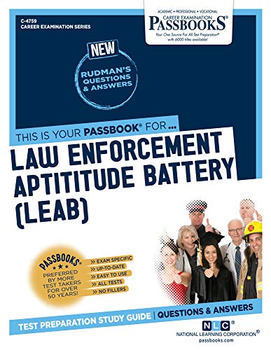 Law Enforcement Aptitude Battery (LEAB) (4759) (Career Examination Series)