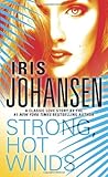 Strong, Hot Winds by Iris Johansen (2013-02-26)