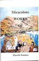 Miraculous Works Of God B0013AZTXY Book Cover