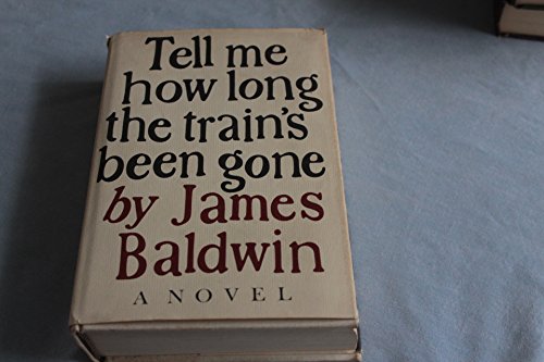 Tell Me How Long the Train's Been Gone 0718105893 Book Cover