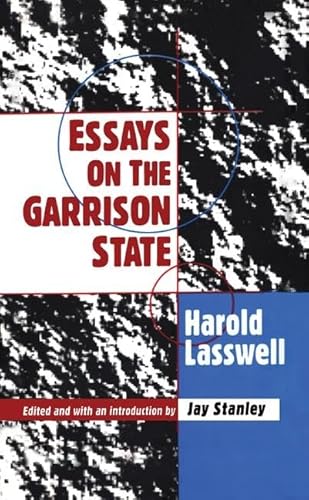 Essays on the Garrison State