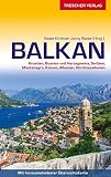 Reiseführer Balkan: Kroatien, Bosnien und Herzegowina, Serbien, Montenegro, Kosovo, Albanien, Nordmazedonien - - - Mit herausnehmbarer Übersichtskarte 1 : 1.350.000 (Trescher-Reiseführer)