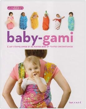 Paperback Baby-gami (French Edition) [French] Book