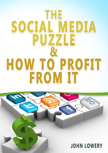 Télécharger The Social Media Puzzle: & How to Profit from it (English Edition) PDF Ebook En Ligne