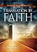 Translation By Faith: Moving Supernaturally for the Purposes of GOD (Walking in the Supernatural)
