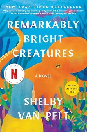Book cover Remarkably Bright Creatures: A Novel