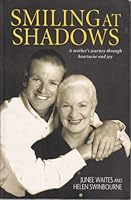 Smiling At Shadows: A Mother's Journey Through Heartache and Joy 0732268745 Book Cover