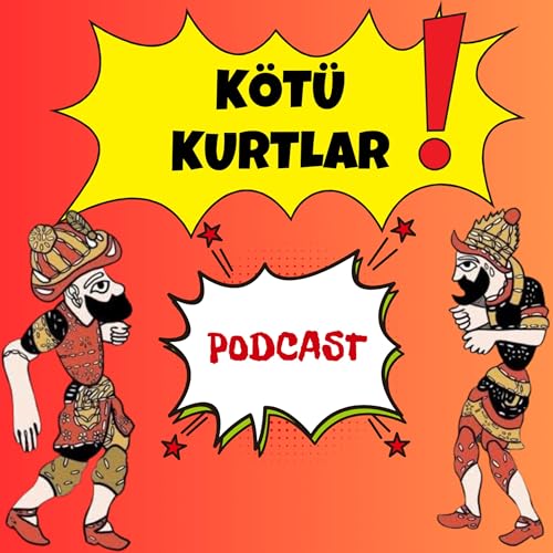 K&ouml;t&uuml; Kurtlar