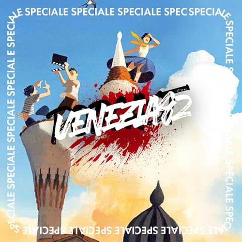 Venezia82 - PUNTATA SPECIALE