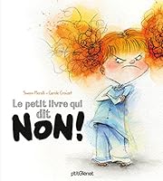 Le petit livre qui dit non ! (Le petit livre qui dit..., Le petit livre qui dit non !) (French Edition) 2344008594 Book Cover