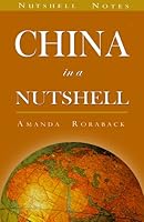 China in a Nutshell (Nutshell Notes Series) 0976307022 Book Cover