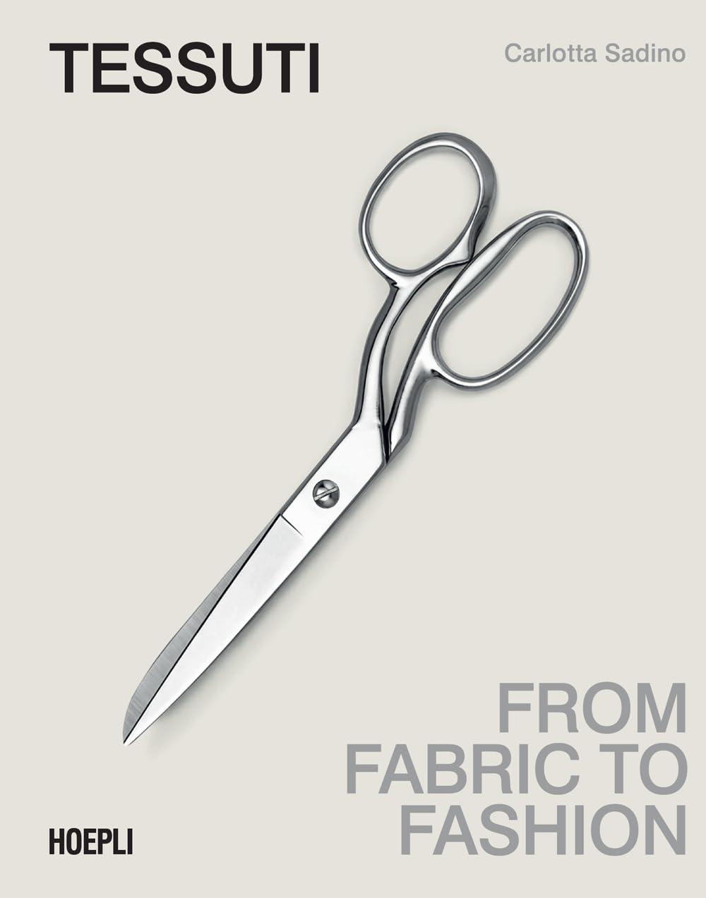 Tessuti. From fabric to fashion. Ediz. italiana e inglese